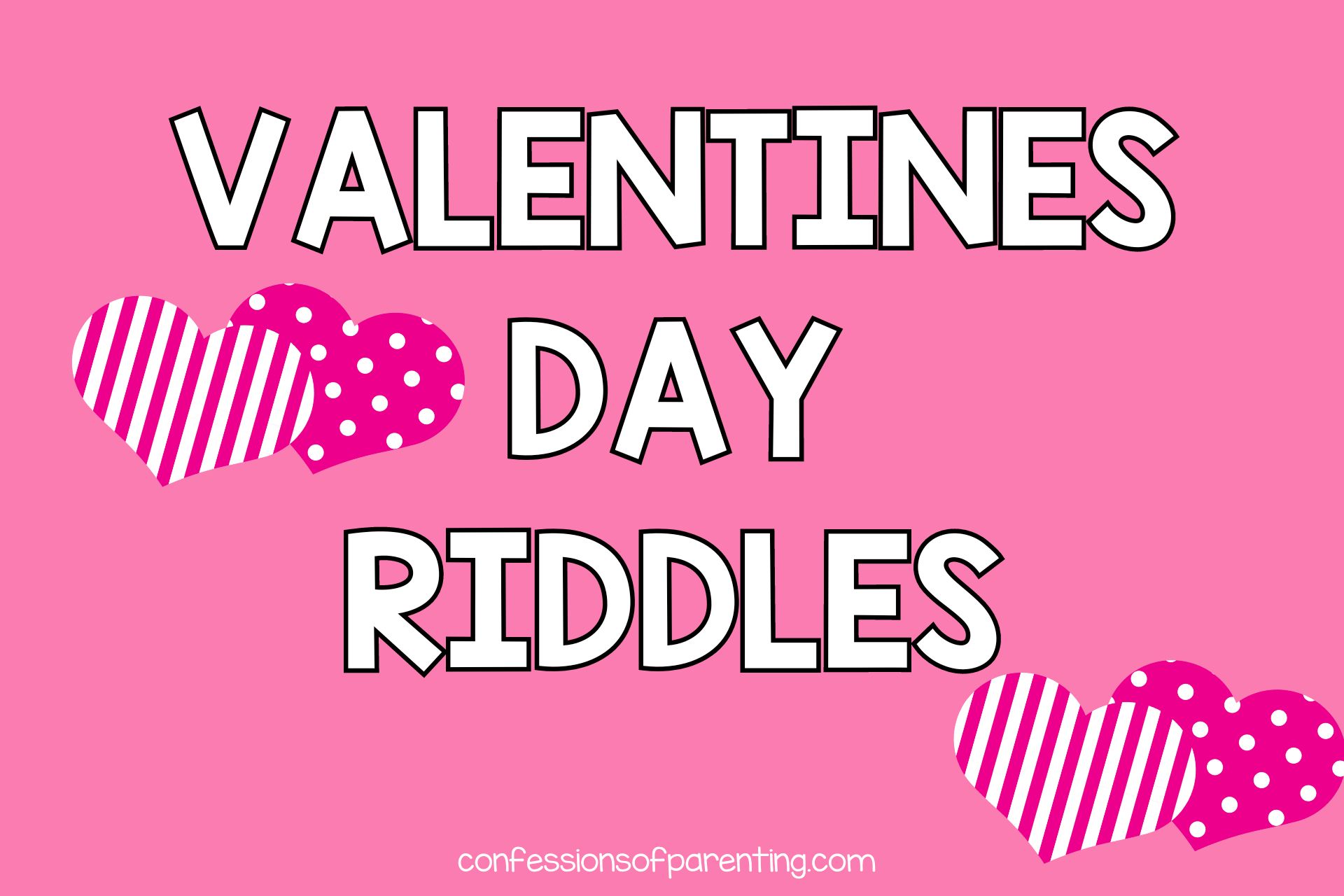 Valentines day riddles 1