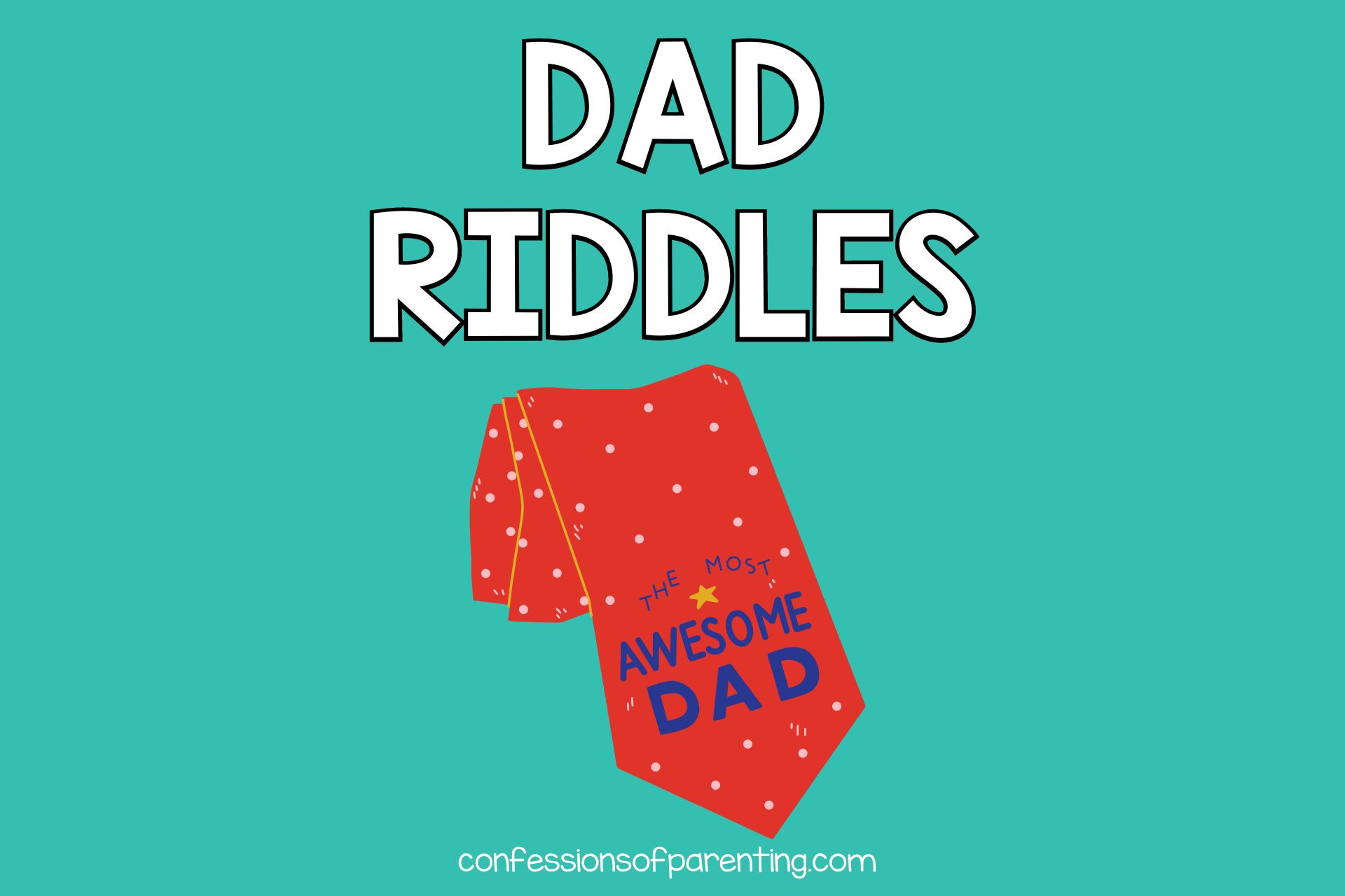 COP DAD riddles